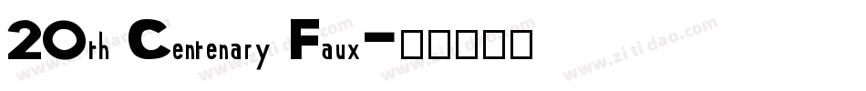 20th Centenary Faux字体转换